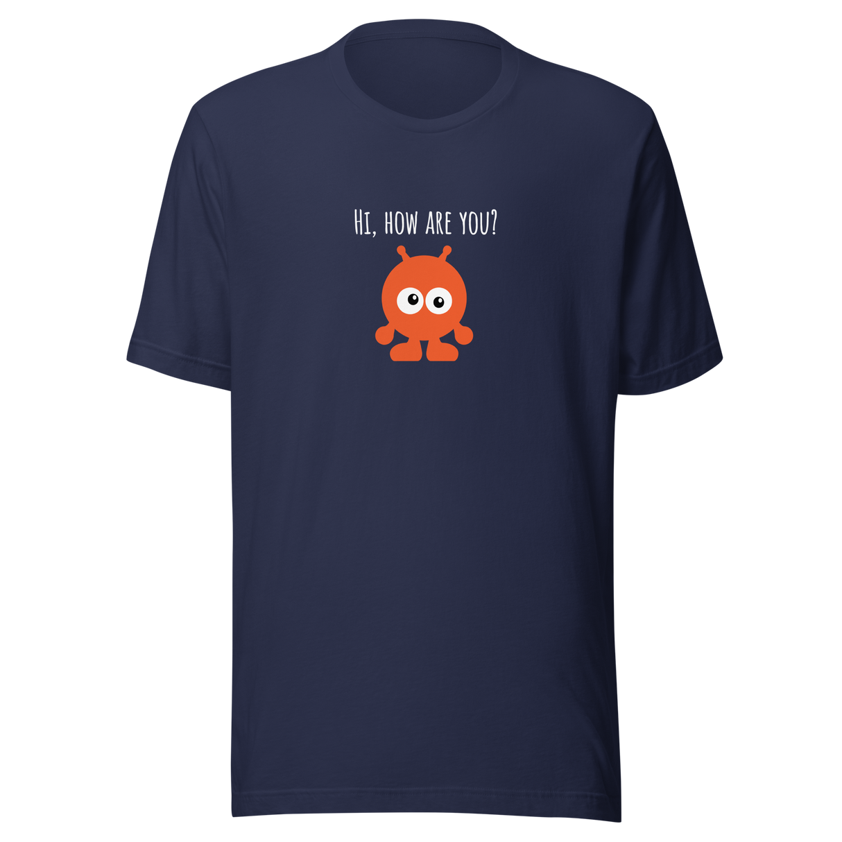 hi-how-are-you-hi-tee-how-are-you-t-shirt-alien-tee-funny-t-shirt-hello-tee#color_navy