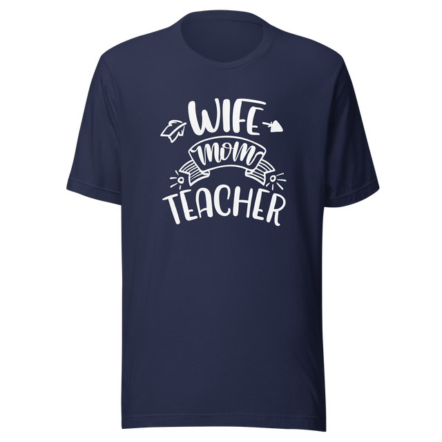 wife-mother-teacher-wife-tee-teacher-t-shirt-mother-tee-school-t-shirt-mom-tee#color_navy