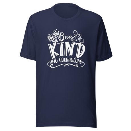 bee-kind-and-courageous-be-kind-tee-kindness-t-shirt-bee-kind-tee-be-nice-t-shirt-inspiration-tee#color_navy