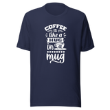 coffee-is-a-hug-in-a-mug-coffee-tee-caffeine-t-shirt-coffee-lover-tee-coffee-mug-t-shirt-hug-tee#color_navy
