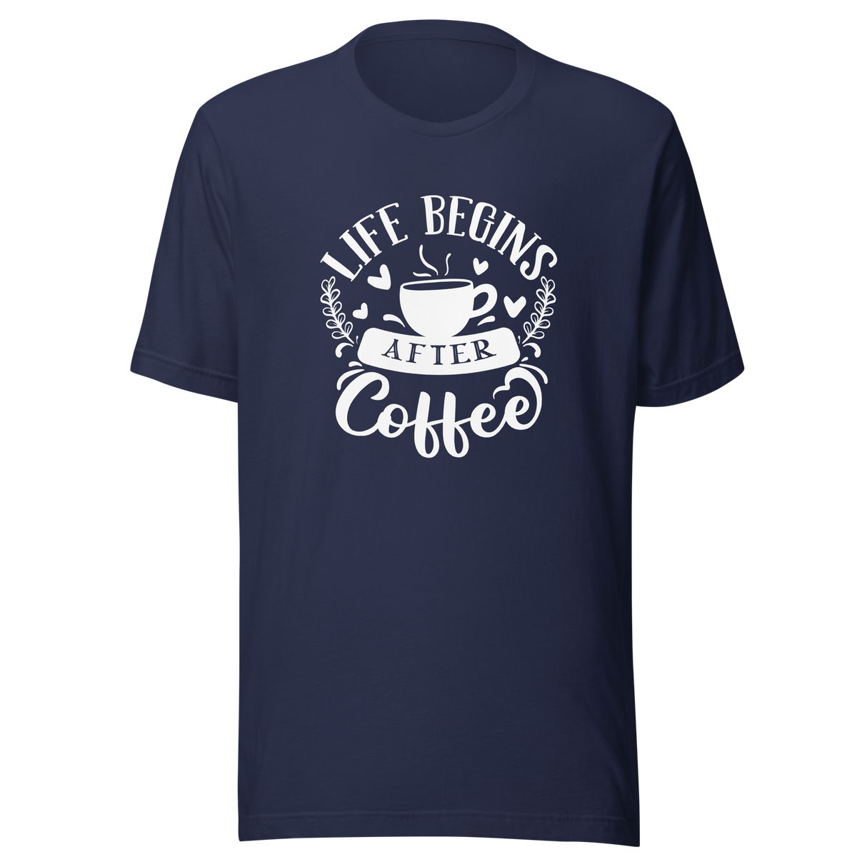 life-begins-after-coffee-coffee-tee-caffeine-t-shirt-life-tee-latte-t-shirt-gift-tee#color_navy