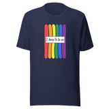 i-choose-to-be-me-lgbt-colors-lgbt-tee-gay-t-shirt-rainbow-tee-mantra-t-shirt-life-tee#color_navy