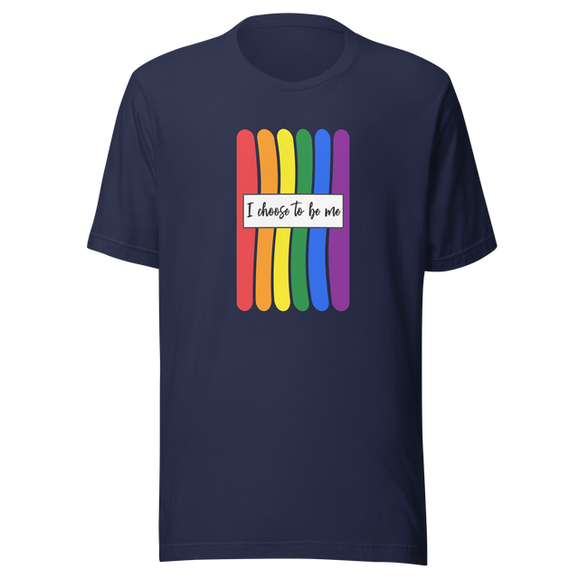 i-choose-to-be-me-lgbt-colors-lgbt-tee-gay-t-shirt-rainbow-tee-mantra-t-shirt-life-tee#color_navy