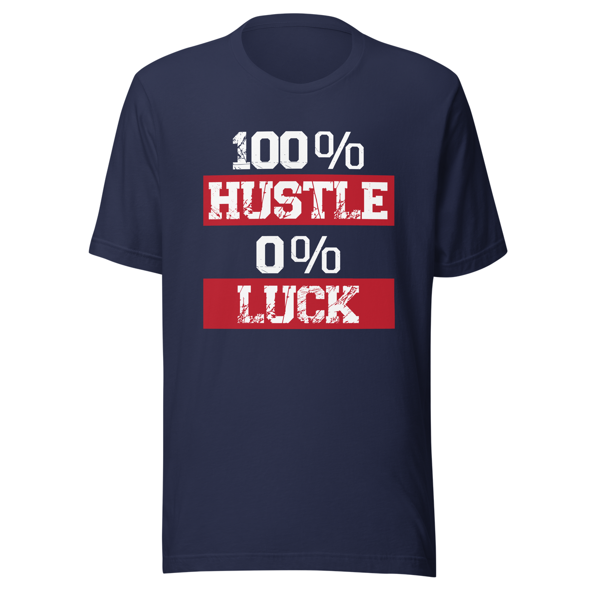 100-hustle-0-luck-hustle-tee-luck-t-shirt-put-in-the-work-tee-motivational-t-shirt-inspirational-tee#color_navy