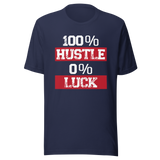 100-hustle-0-luck-hustle-tee-luck-t-shirt-put-in-the-work-tee-motivational-t-shirt-inspirational-tee#color_navy