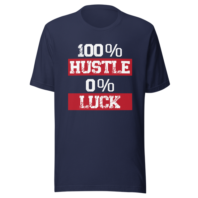 100-hustle-0-luck-hustle-tee-luck-t-shirt-put-in-the-work-tee-motivational-t-shirt-inspirational-tee#color_black