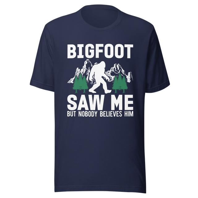 bigfoot-saw-me-but-nobody-believes-him-bigfoot-tee-hiking-t-shirt-outdoors-tee-camping-t-shirt-life-tee#color_navy