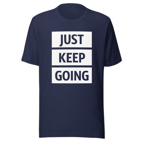 just-keep-going-keep-going-tee-motivation-t-shirt-saying-tee-t-shirt-tee#color_navy