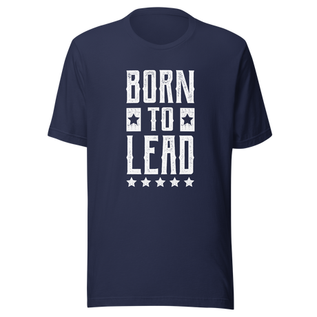 born-to-lead-born-tee-lead-t-shirt-leadership-tee-t-shirt-tee#color_navy
