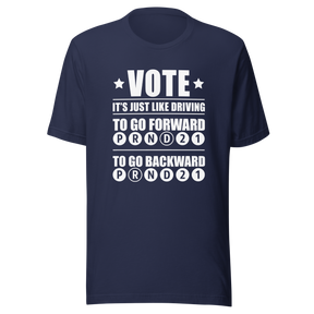 voting-is-just-like-driving-to-go-backward-choose-r-to-go-forward-choose-d-driving-tee-choose-t-shirt-democrat-tee-t-shirt-tee#color_navy