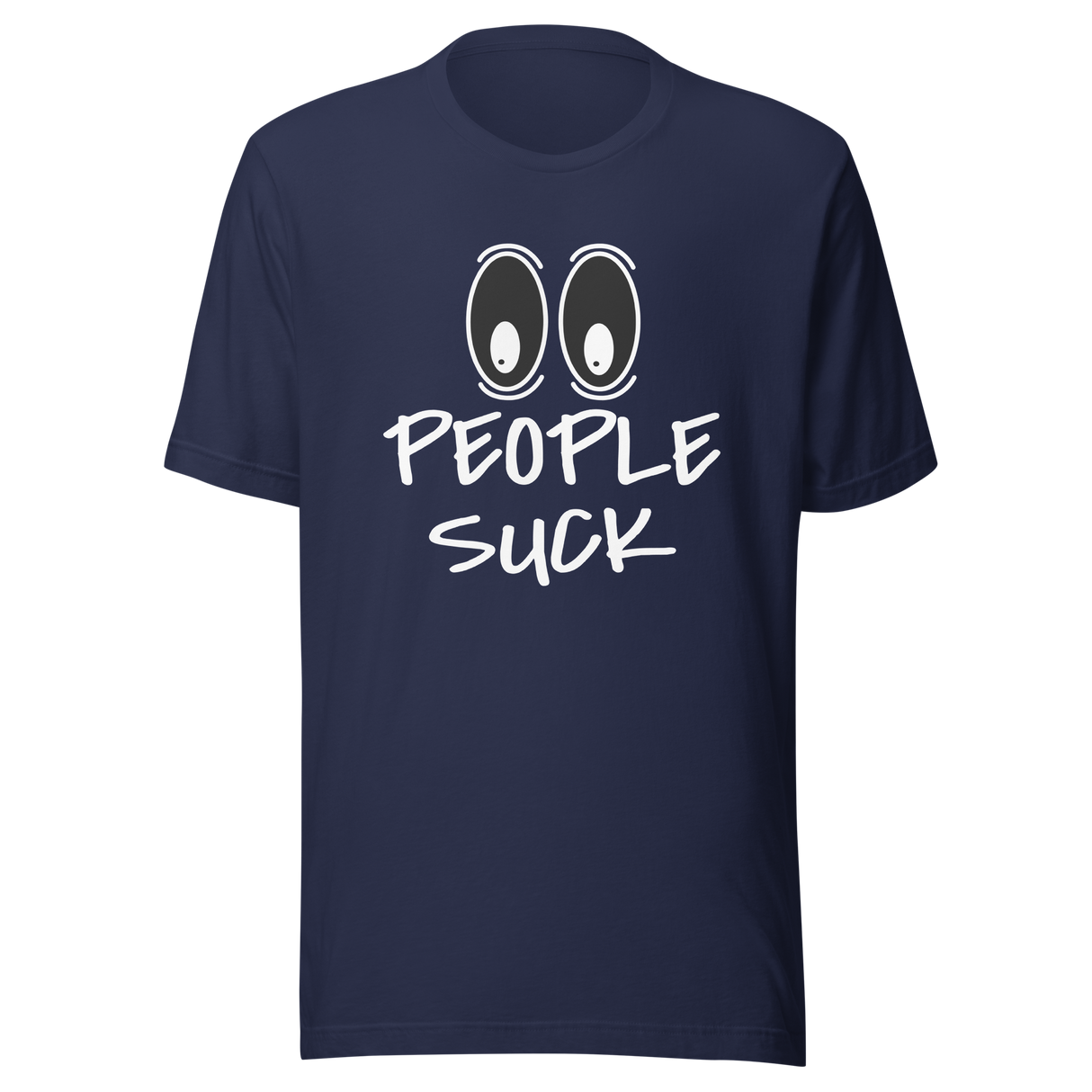 people-suck-suck-tee-life-t-shirt-sarcasm-tee-t-shirt-tee#color_navy