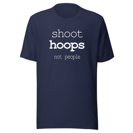 shoot-hoops-not-people-shoot-tee-hoops-t-shirt-not-people-tee-t-shirt-tee#color_navy