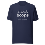 shoot-hoops-not-people-shoot-tee-hoops-t-shirt-not-people-tee-t-shirt-tee#color_navy