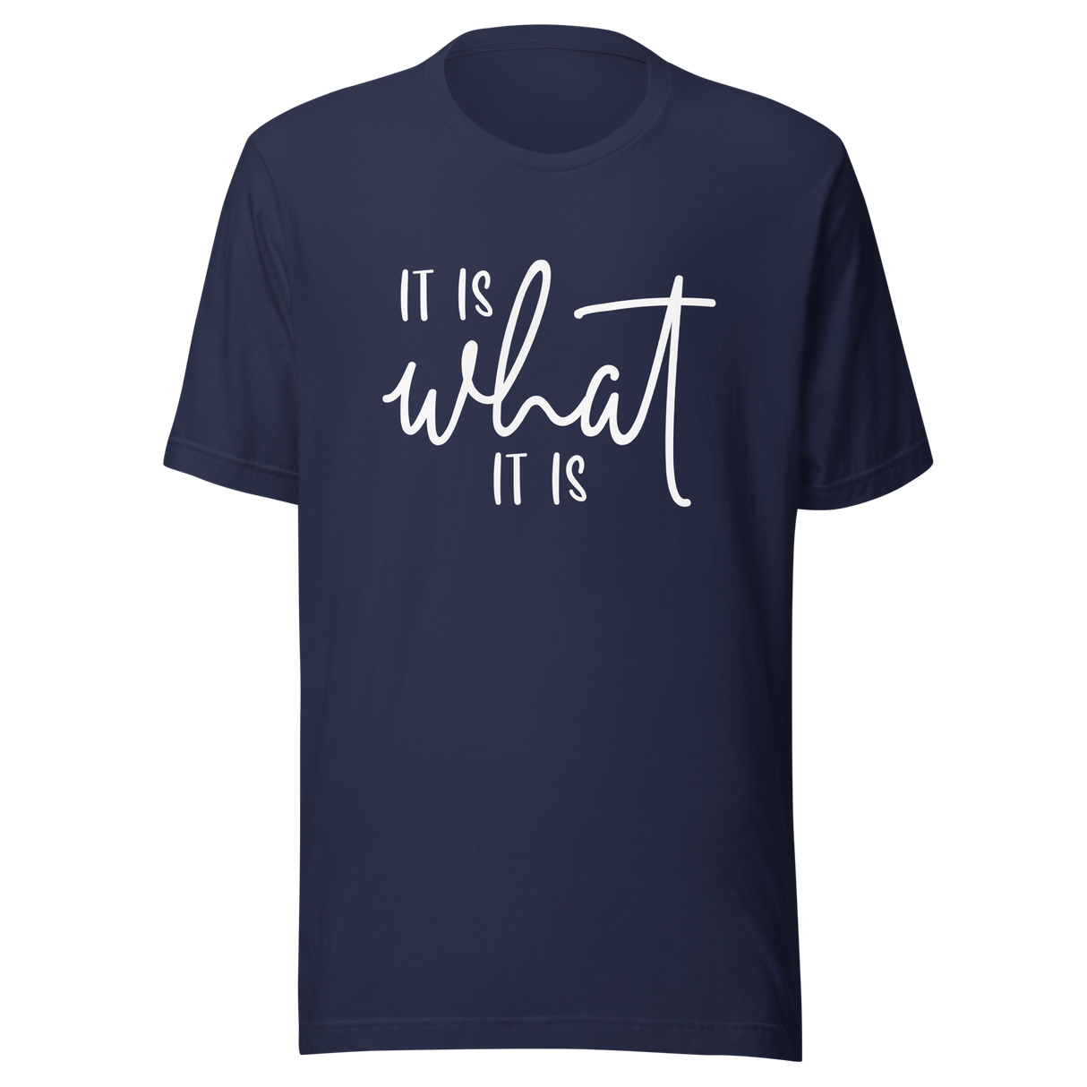 it-is-what-it-is-it-is-what-it-is-tee-humor-t-shirt-vibes-tee-t-shirt-tee#color_navy