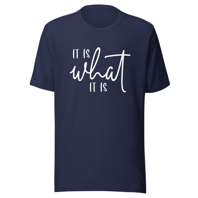 it-is-what-it-is-it-is-what-it-is-tee-humor-t-shirt-vibes-tee-t-shirt-tee#color_navy