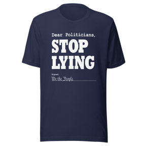 dear-politicians-stop-lying-signed-we-the-people-of-the-united-states-politician-tee-vote-t-shirt-usa-tee-t-shirt-tee#color_navy