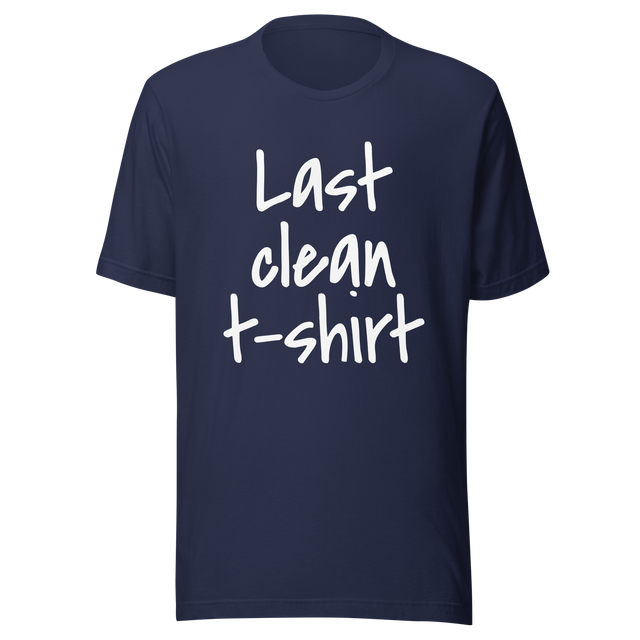 last-clean-t-shirt-clean-tee-t-shirt-t-shirt-funny-tee-t-shirt-tee#color_navy