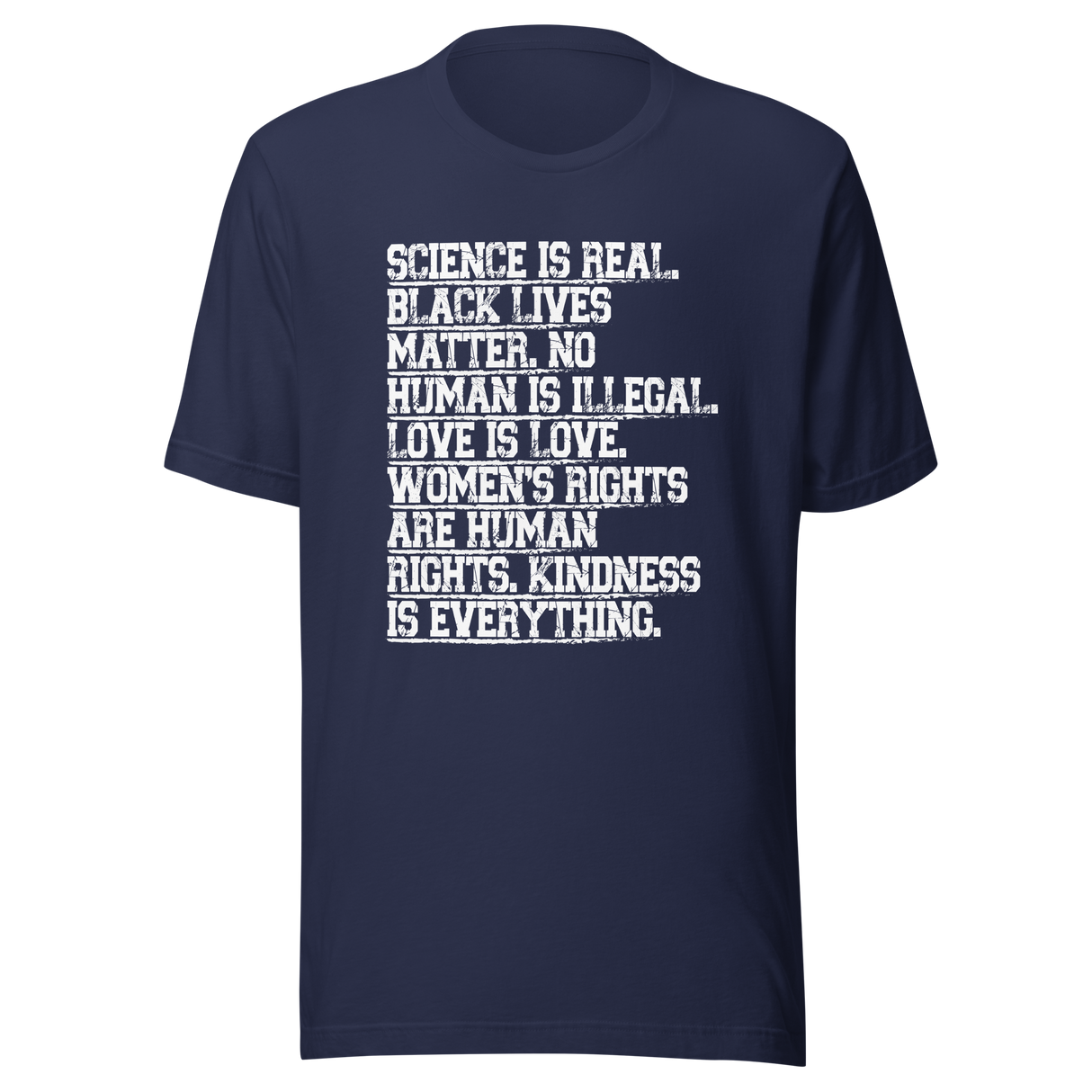 science-is-real-black-lives-matter-no-human-is-illegal-science-tee-real-t-shirt-blm-tee-t-shirt-tee#color_navy