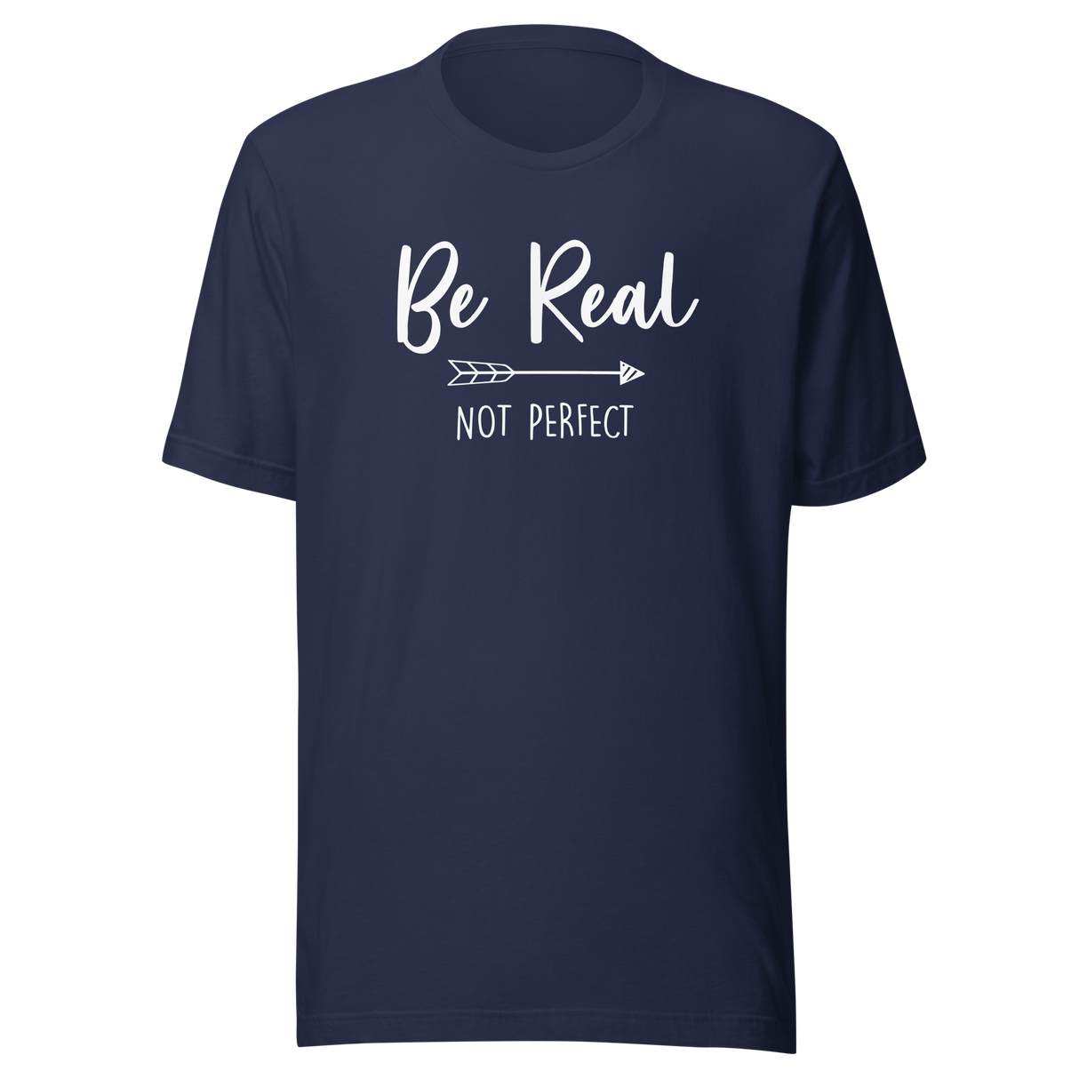 be-real-not-perfect-be-real-tee-perfect-t-shirt-inspirational-tee-t-shirt-tee#color_navy