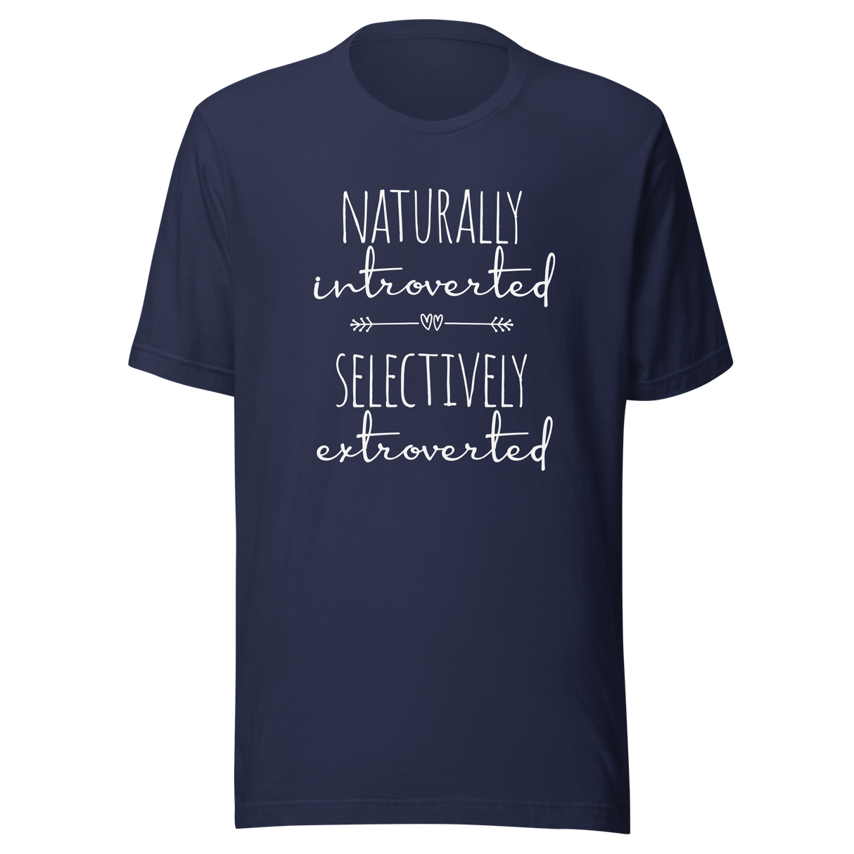 naturally-introverted-selectively-extroverted-nerd-tee-anti-t-shirt-funny-tee-t-shirt-tee#color_navy