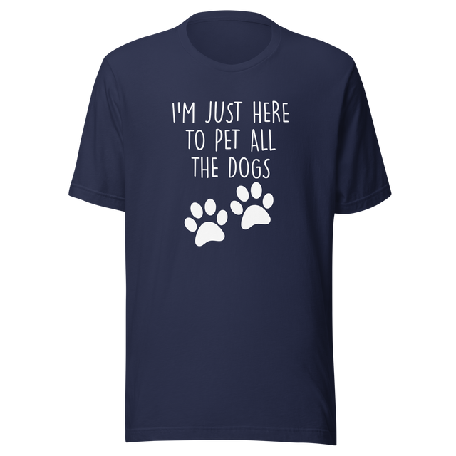 im-just-here-to-pet-all-the-dogs-dog-tee-pet-t-shirt-home-tee-t-shirt-tee#color_navy