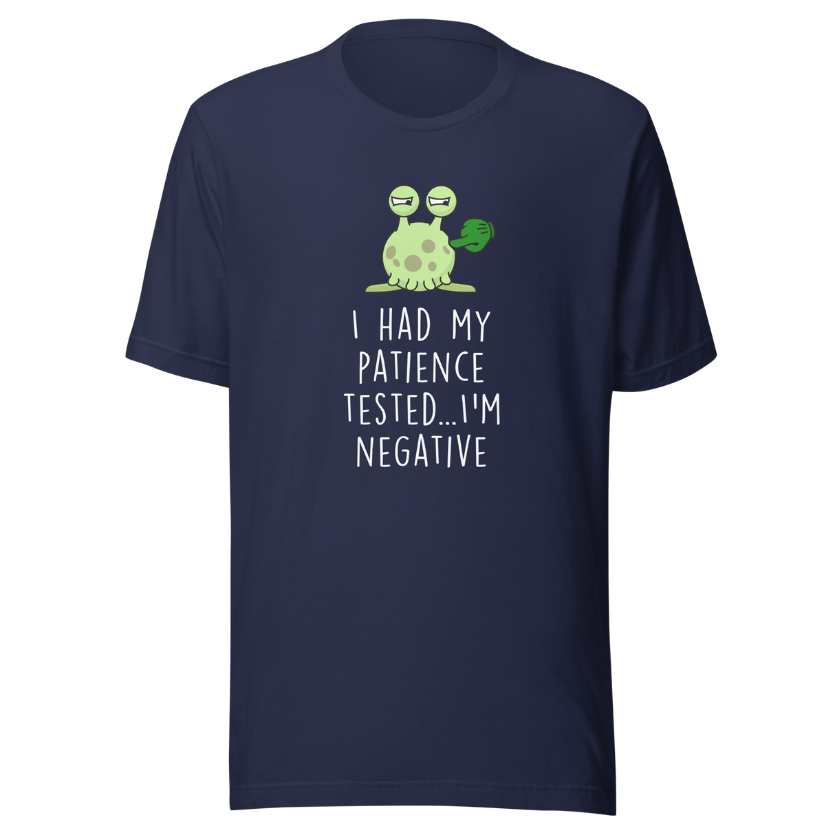 i-had-my-patience-tested-im-negative-patience-tee-tested-t-shirt-negative-tee-t-shirt-tee#color_navy