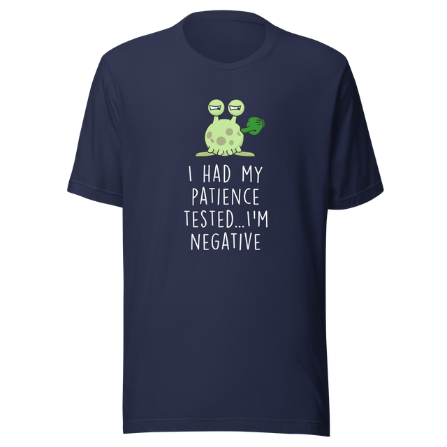 i-had-my-patience-tested-im-negative-patience-tee-tested-t-shirt-negative-tee-t-shirt-tee#color_navy