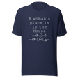 a-womans-place-is-in-the-house-and-the-senate-and-the-oval-office-woman-tee-house-t-shirt-senate-tee-t-shirt-tee#color_navy