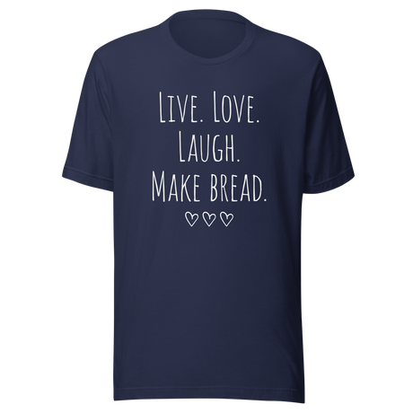 live-love-laugh-make-bread-nap-tee-relaxation-t-shirt-sleep-tee-t-shirt-tee#color_navy