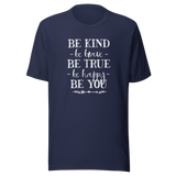 be-kind-be-brave-be-true-be-happy-be-you-life-tee-kindness-t-shirt-bravery-tee-truth-t-shirt-happiness-tee#color_navy