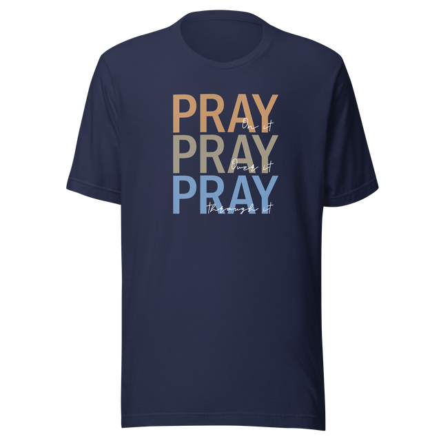 pray-on-it-pray-over-it-pray-through-it-faith-tee-pray-t-shirt-faith-tee-spirituality-t-shirt-devotion-tee#color_navy