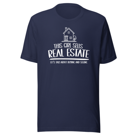 this-girl-sells-real-estate-lets-talk-about-buying-and-selling-job-tee-life-t-shirt-real-estate-tee-job-t-shirt-sales-tee#color_navy