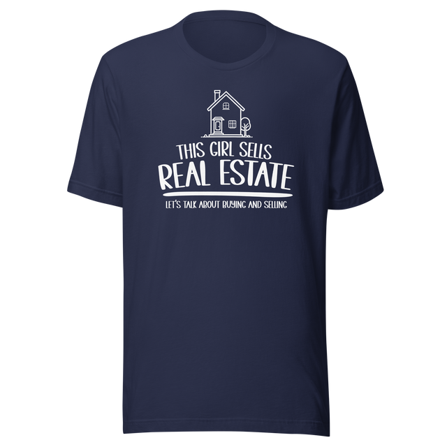 this-girl-sells-real-estate-lets-talk-about-buying-and-selling-job-tee-life-t-shirt-real-estate-tee-job-t-shirt-sales-tee#color_navy