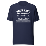 rock-hard-caulk-services-local-organic-open-24-hours-funny-tee-funny-t-shirt-humor-tee-quirky-t-shirt-bold-tee#color_navy