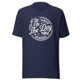 have-the-day-you-deserve-life-tee-life-t-shirt-positivity-tee-encouragement-t-shirt-uplift-tee#color_navy