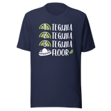 One Tequila Two Tequila Three Tequila Floor - Food Tee - Funny T-Shirt - Tequila Tee - Humor T-Shirt - Quirky Tee