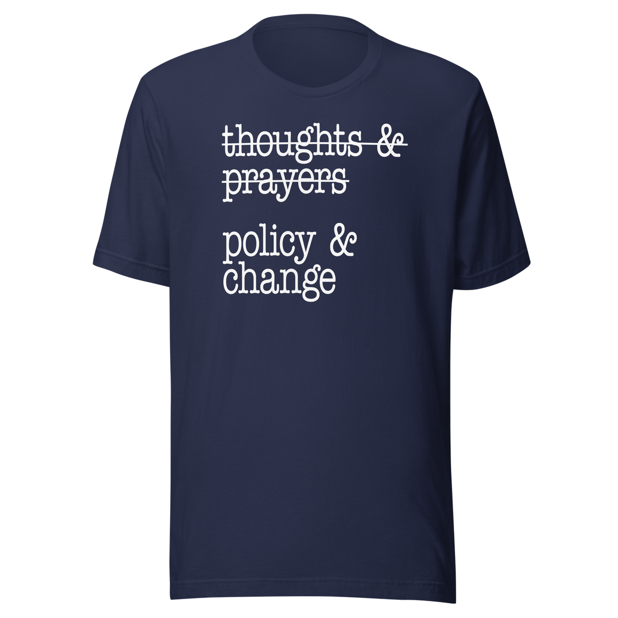 thoughts-and-prayers-policy-and-change-politics-tee-faith-t-shirt-politics-tee-policy-t-shirt-change-tee#color_navy