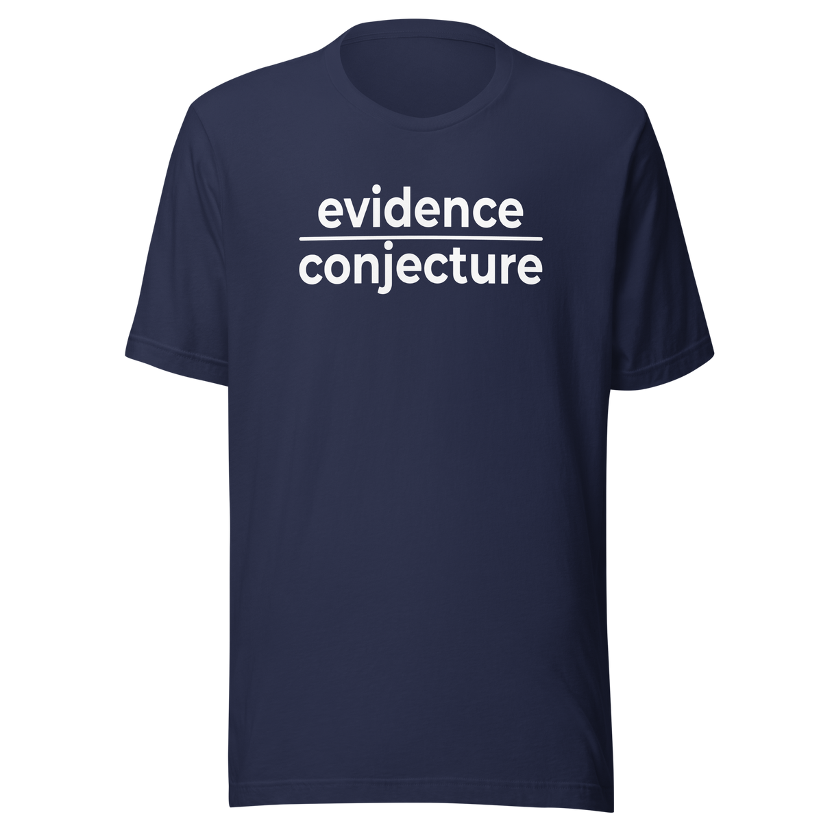 evidence-over-conjecture-life-tee-politics-t-shirt-empowered-tee-passionate-t-shirt-authentic-tee#color_navy