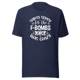 santa-sorry-for-the-f-bombs-2024-was-crazy-holidays-tee-christmas-t-shirt-festive-tee-christmas-t-shirt-holiday-tee#color_navy