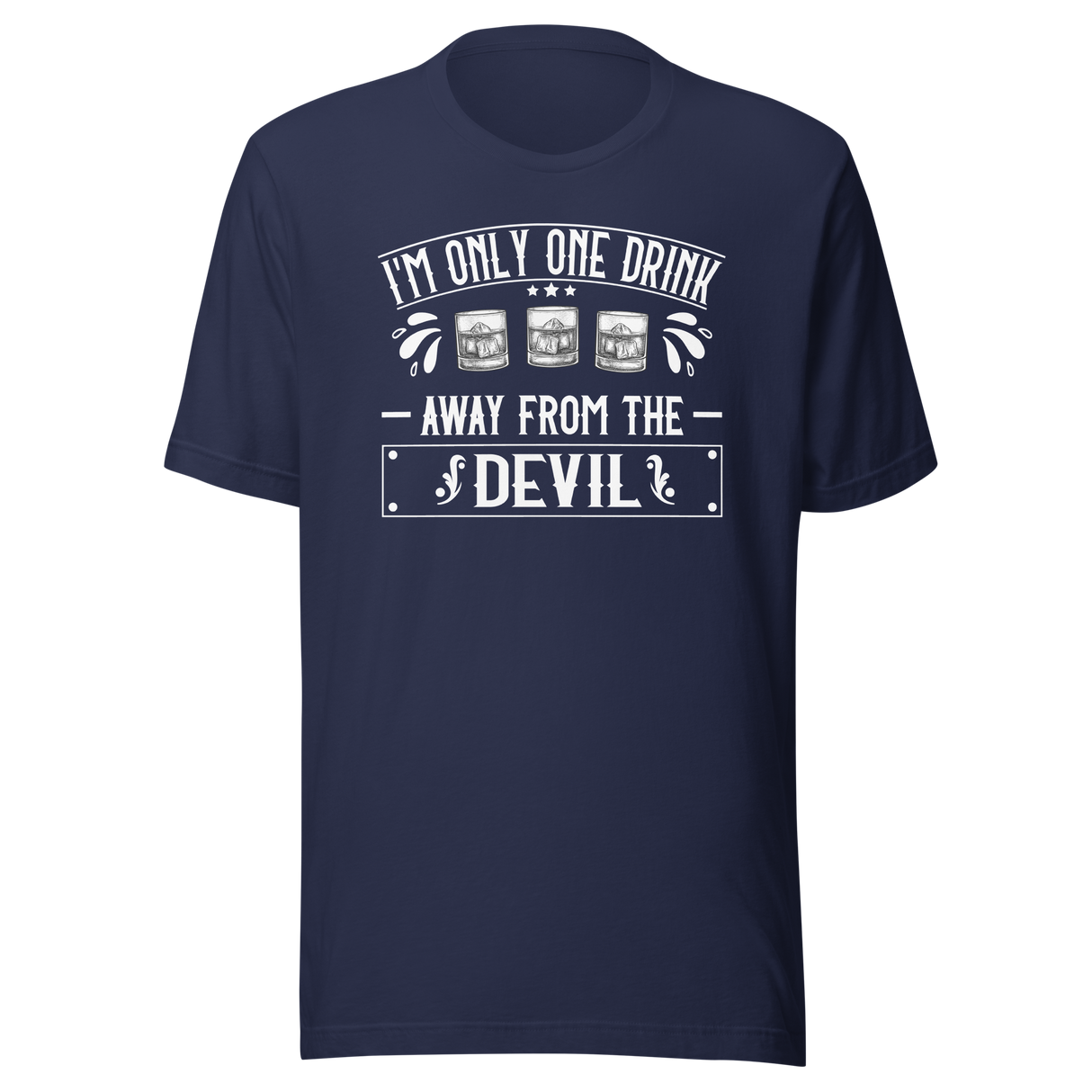 im-only-one-drink-away-from-the-devil-food-tee-life-t-shirt-sassy-tee-funny-t-shirt-quirky-tee#color_navy