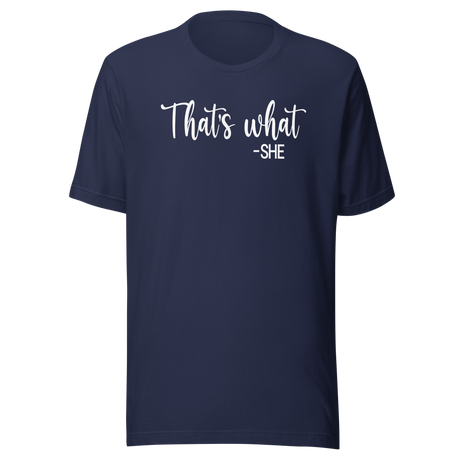 thats-what-she-said-funny-tee-hilarious-t-shirt-witty-tee-humorous-t-shirt-clever-tee#color_navy