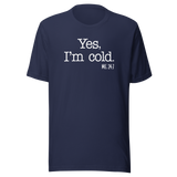 yes-im-cold-me-24-7-life-tee-funny-t-shirt-trendy-tee-fashionable-t-shirt-minimalist-tee#color_navy