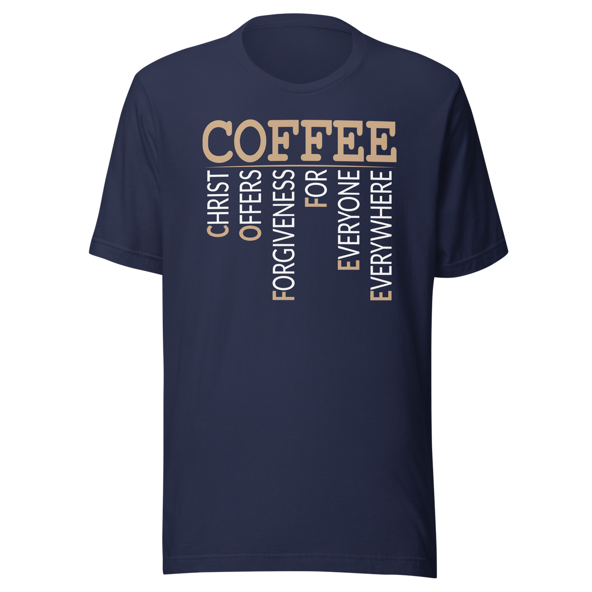 coffee-christ-offers-forgiveness-for-everyone-everywhere-faith-tee-grace-t-shirt-forgiveness-tee-redemption-t-shirt-faith-tee#color_navy