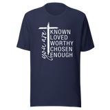 you-are-known-loved-worthy-chosen-enough-with-christian-cross-faith-tee-known-t-shirt-loved-tee-worthy-t-shirt-chosen-tee#color_navy