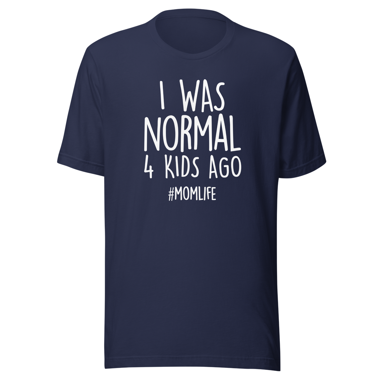 i-was-normal-4-kids-ago-life-tee-mom-t-shirt-motherhood-tee-parenting-t-shirt-family-tee#color_navy