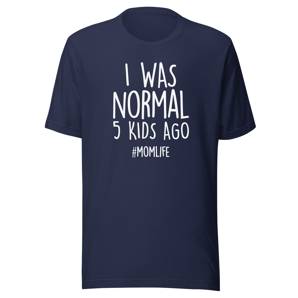 i-was-normal-5-kids-ago-life-tee-mom-t-shirt-motherhood-tee-parenting-t-shirt-chaos-tee#color_navy