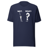 wait-what-comma-question-mark-everything-else-tee-confusion-t-shirt-surprise-tee-curiosity-t-shirt-bewilderment-tee#color_navy