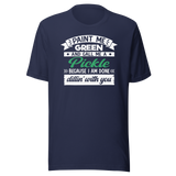 paint-me-green-and-call-me-a-pickle-because-im-done-dillin-with-you-food-tee-life-t-shirt-pickle-tee-green-t-shirt-dill-tee#color_navy