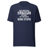 dont-mess-with-old-people-we-didnt-get-this-age-by-being-stupid-life-tee-wisdom-t-shirt-experience-tee-age-t-shirt-resilience-tee#color_navy