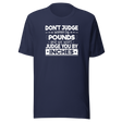 dont-judge-women-by-pounds-and-we-wont-judge-you-by-inches-life-tee-funny-t-shirt-strong-tee-confident-t-shirt-empowering-tee#color_navy